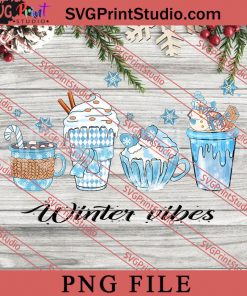 Winter Vibes Coffee PNG, Winter PNG, Snow PNG Digital Download