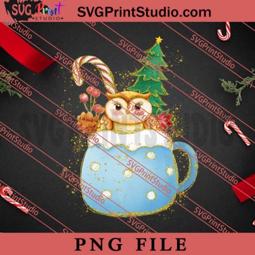 Christmas Cute Owl In The Coffee Cup PNG, Merry Christmas PNG, Animals PNG Digital Download