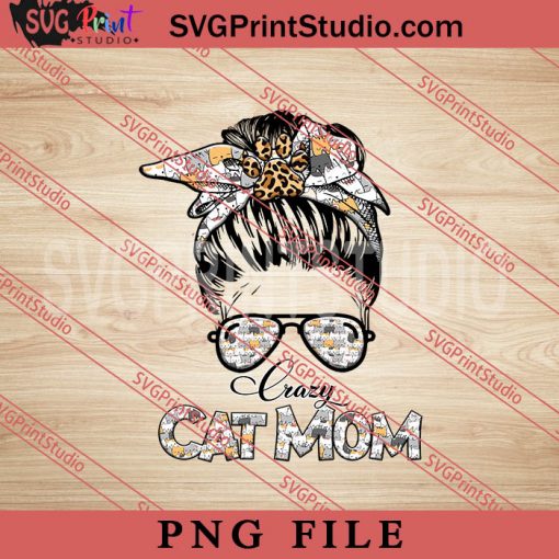 Crazy Cat Mom PNG, Skull PNG, Messy bun Girl PNG Digital Download