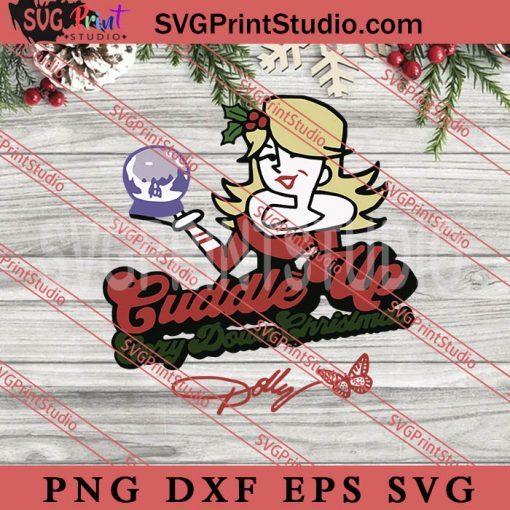 Dolly Parton Merch Cuddle Up Cozy Down Christmas Sweater Women SVG, Merry Christmas Gift SVG, Xmas SVG PNG EPS DXF Silhouette Cut Files