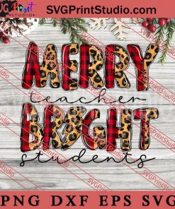 Merry Teacher Bright Student PNG, Merry Christmas PNG, Teacher PNG Digital Download