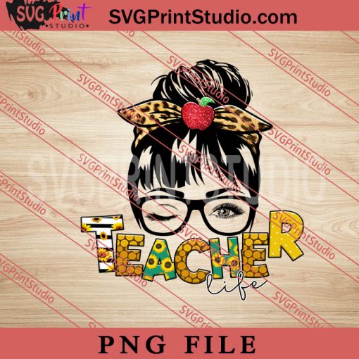 Teacher Life PNG, Skull PNG, Messy bun Girl PNG Digital Download
