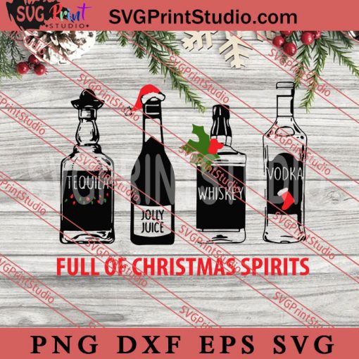 Full Of Christmas Spirit SVG, Merry Christmas Gift SVG, Xmas SVG PNG EPS DXF Silhouette Cut Files