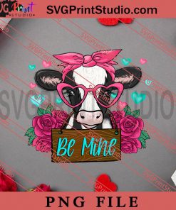 Cow Be Mine Valentine PNG, Happy Vanlentine's day PNG, Animals PNG Digital Download