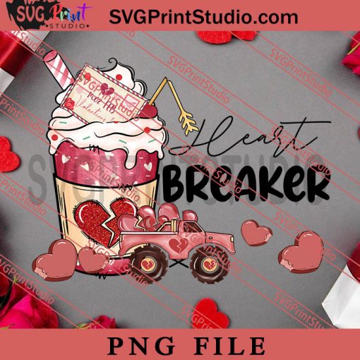 Heart Breaker Coffee Valentine PNG, Happy Vanlentine's day PNG Valentine 2023 Digital Download