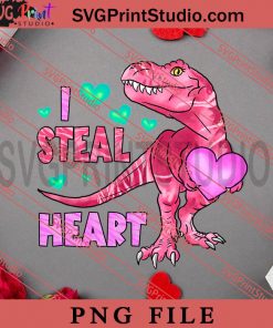 I Steal Heart TRex Valentine PNG, Happy Vanlentine's day PNG, Animals PNG Digital Download