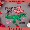 Rawr Of Love TRex Valentine PNG, Happy Vanlentine's day PNG, Animals PNG Digital Download