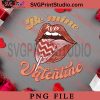 Be Mine Valentine PNG, Happy Vanlentine's day PNG, Retro Sweet Valentine PNG Digital Download