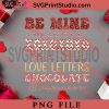 Be Mine Valentine Xoxo True Love Love Letters Chocolate And Romance PNG, Happy Vanlentine's day PNG, Retro Sweet Valentine PNG Digital Download