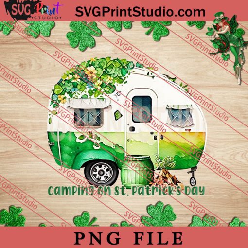 Camping On St Patricks Day PNG, St.Patrick's day PNG, Camping PNG Digital Download