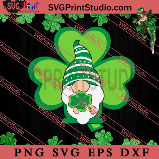 Gnome Lucky SVG, Irish Day SVG, Shamrock Irish SVG, Patrick Day SVG PNG EPS DXF Silhouette Cut Files
