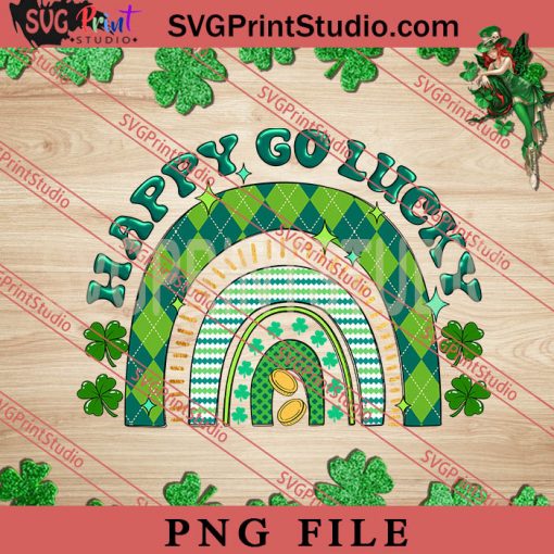 Happy Go Lucky PNG, St.Patrick's day PNG, Clover PNG, Lucky PNG Digital Download