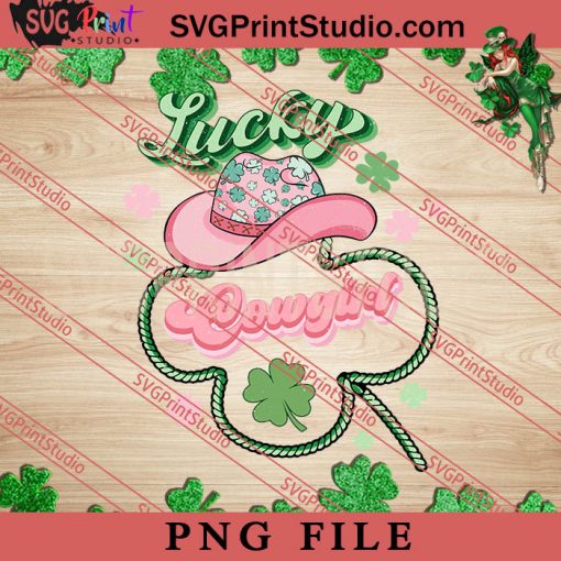 Lucky Cowgirl PNG, St.Patrick's day PNG, Clover PNG Digital Download