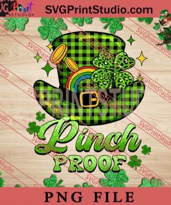 Pinch Proof PNG, St.Patrick's day PNG, Clover PNG, Lucky PNG Digital Download