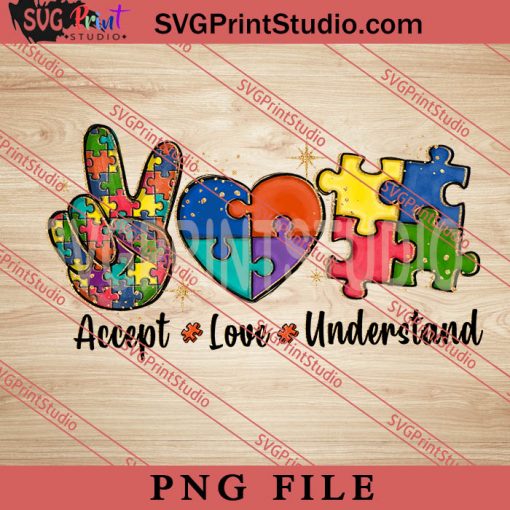 Accept Love Understand PNG, Autism Awareness PNG, Puzzle PNG Digital Download