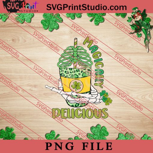 Magically Delicious PNG, St.Patrick's day PNG, Clover PNG Digital Download