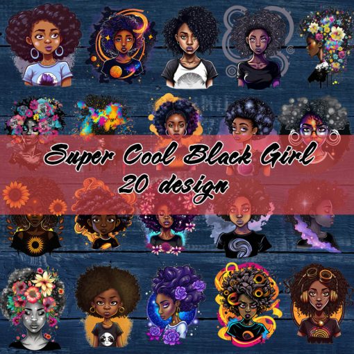 Super Cool Black Girl 20 design, Black Queens PNG, Women PNG