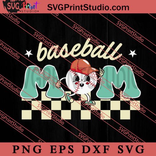 Baseball Mom SVG, Happy Mother's Day SVG, Softball SVG EPS DXF PNG