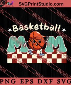 Basketball Mom Retro SVG, Happy Mother's Day SVG, Basketball SVG EPS DXF PNG