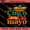 Cinco De Mayo SVG, Festival SVG, Mexico SVG EPS DXF PNG