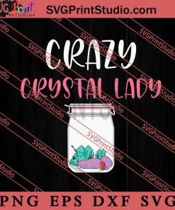 Crazy Crystal Lady SVG, Collecting SVG PNG EPS DXF Silhouette Cut Files