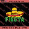 Fiesta SVG, Festival SVG, Daddy SVG, Mexico SVG EPS DXF PNG