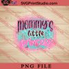 Mommys Little Princess PNG, Happy Mother's day PNG,Mama PNG Digital Download