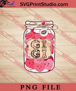 Valentine Jar Gigi PNG, Happy Mother's day PNG,Mama PNG Digital Download