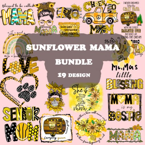 Sunflower Mama 19 design, Happy Mother's Day PNG, Mother PNG