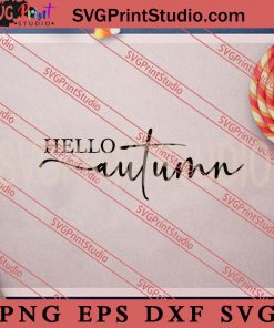 Hello Autumn SVG, Halloween SVG, Horror SVG EPS DXF PNG