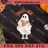 Spooky Season Cute Ghost Halloween Boujee Boo-Jee SVG, Halloween SVG, Horror SVG EPS DXF PNG