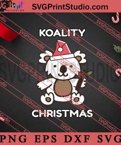 Cute Koality Christmas Koala SVG, Merry Christmas SVG, Xmas SVG EPS DXF PNG