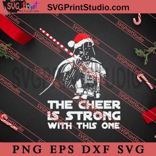 Dead Vader Santa Hat The Cheer Is Strong With This One Christmas SVG, Merry Christmas SVG, Xmas SVG EPS DXF PNG