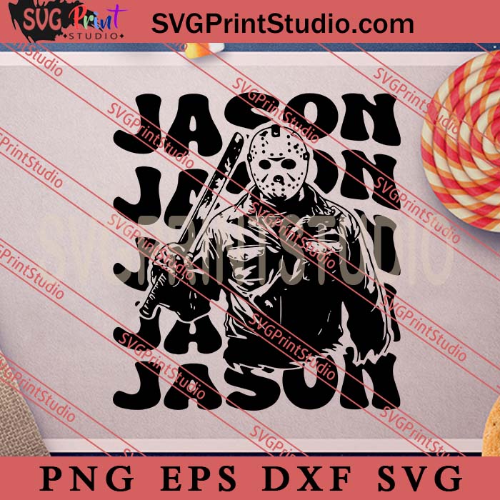 Silhouette Jason Voorhees SVG, Happy Halloween's Day SVG, Scary SVG EPS DXF PNG