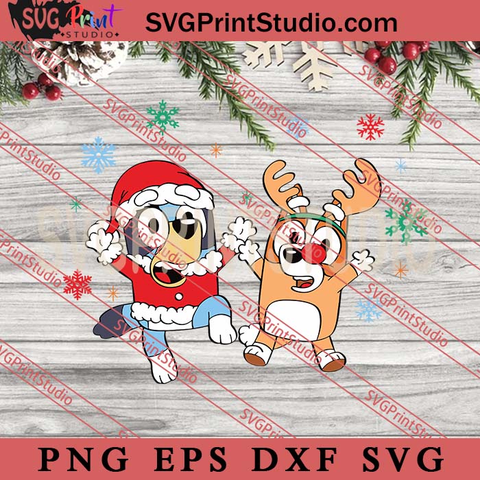 Bluey And Bingo Christmas SVG, Santa Claus Bluey SVG, Reindeer Bingo SVG, Bluey Christmas SVG