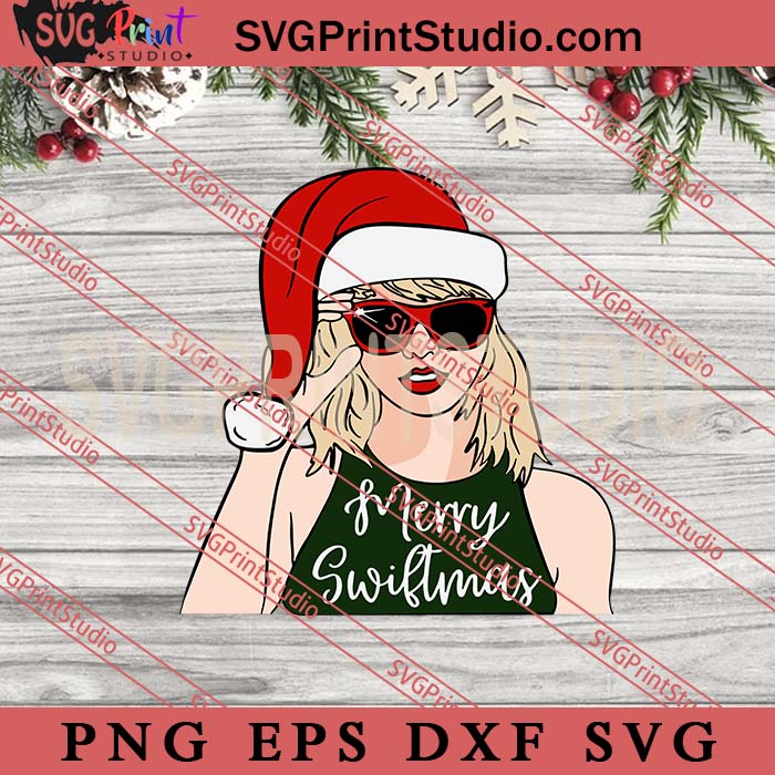 Merry Swiftmas SVG, Taylor Swift Santa Hat Christmas SVG, Christmas Taylor Swift SVG PNG